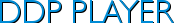 DDP PLAYER